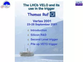 The LHCb VELO and its use in the trigger