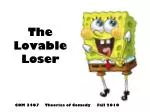 The Lovable Loser - slide 1