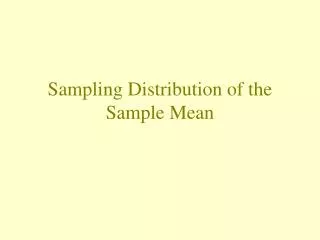 Sampling Distribution of the Sample Mean