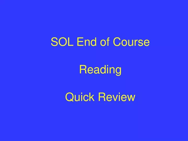 sol end of course reading quick review