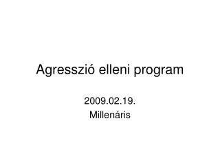 agresszi elleni program
