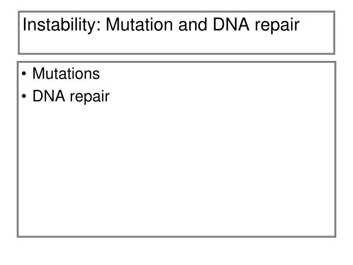 instability mutation and dna repair