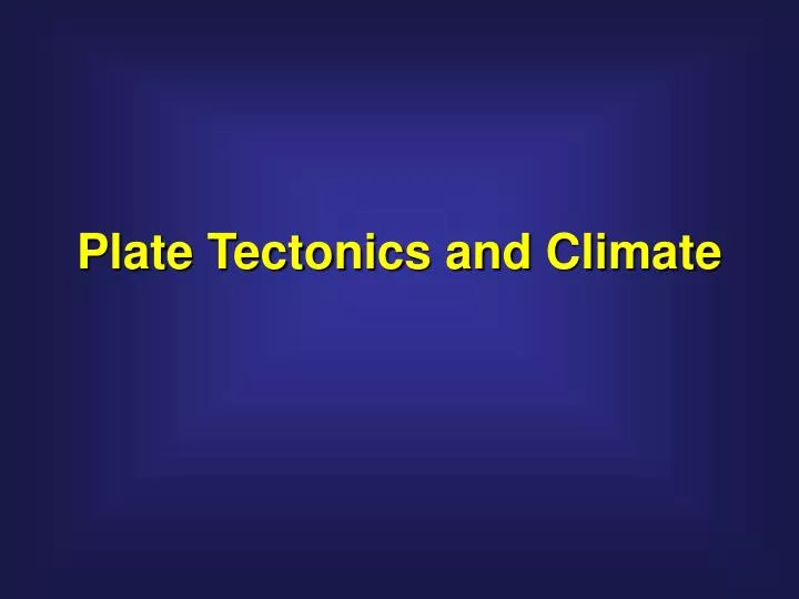 plate tectonics and climate