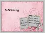 screening - slide 1