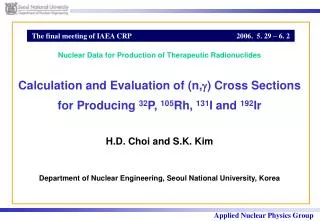 H.D. Choi and S.K. Kim Department of Nuclear Engineering, Seoul National University, Korea
