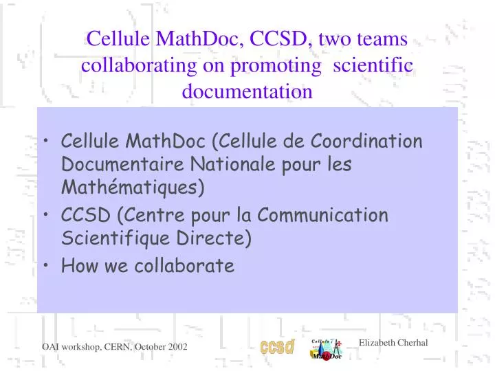 cellule mathdoc ccsd two teams collaborating on promoting scientific documentation