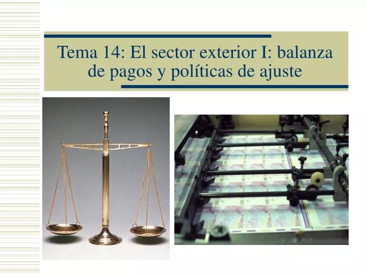 tema 14 el sector exterior i balanza de pagos y pol ticas de ajuste