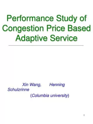 Performance Study of Congestion Price Based Adaptive Service