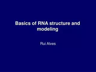 Basics of RNA structure and modeling