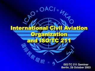 International Civil Aviation Organization and ISO/TC 211