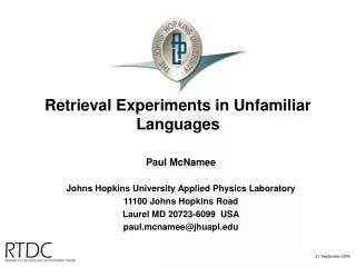 Retrieval Experiments in Unfamiliar Languages