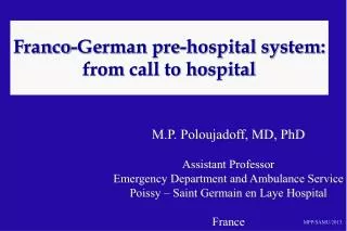 Franco-German pre-hospital system: from call to hospital