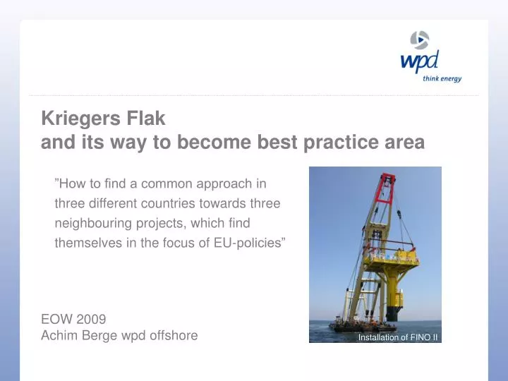 kriegers flak and its way to become best practice area eow 2009 achim berge wpd offshore