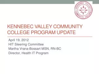 Kennebec Valley Community College Program Update