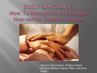 BODY LANGUAGE: How To Recognize and Exhibit Non-verbal Communication