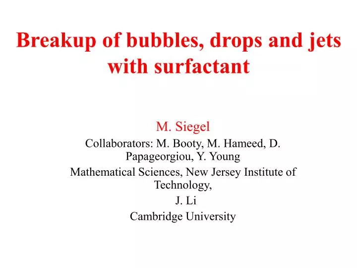 breakup of bubbles drops and jets with surfactant