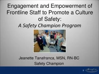 Jeanette Tanafranca, MSN, RN-BC Safety Champion