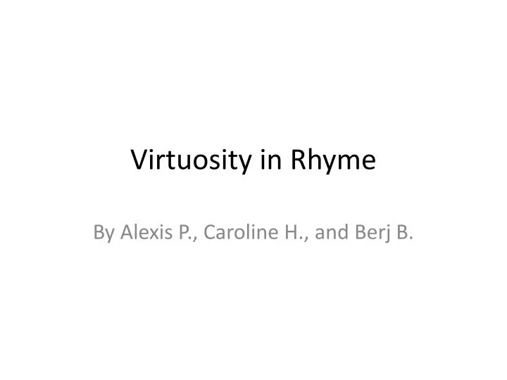 virtuosity in rhyme