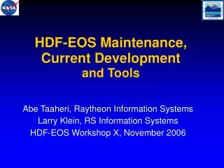 HDF-EOS Maintenance, Current Development and Tools
