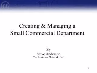Creating &amp; Managing a Small Commercial Department