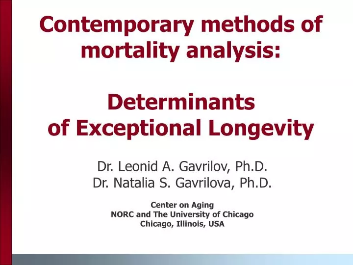 contemporary methods of mortality analysis determinants of exceptional longevity