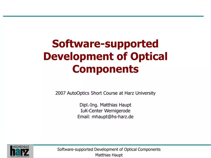 software supported development of optical components