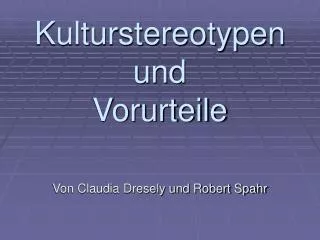 kulturstereotypen und vorurteile