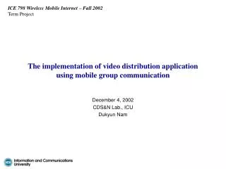 The implementation of video distribution application using mobile group communication