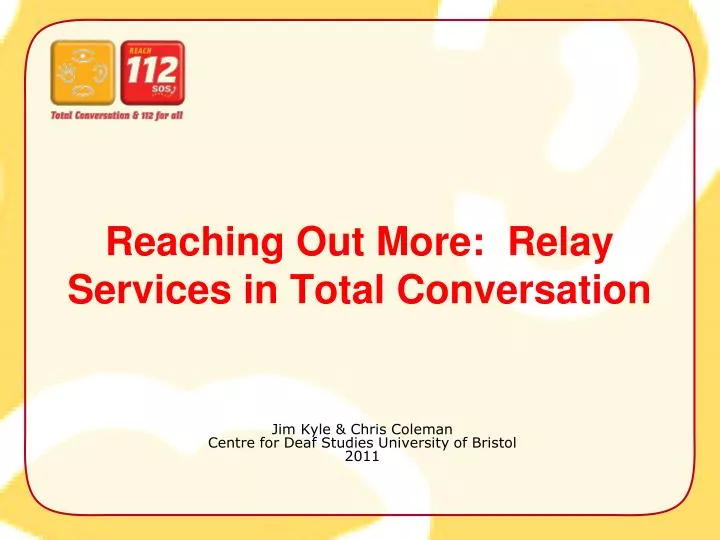 reaching out more relay services in total conversation