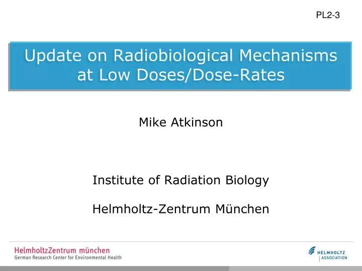 update on radiobiological mechanisms at low doses dose rates