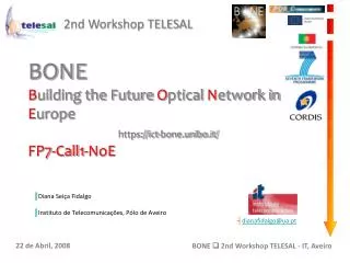 bone b uilding the future o ptical n etwork in e urope https ict bone unibo it fp7 call1 noe