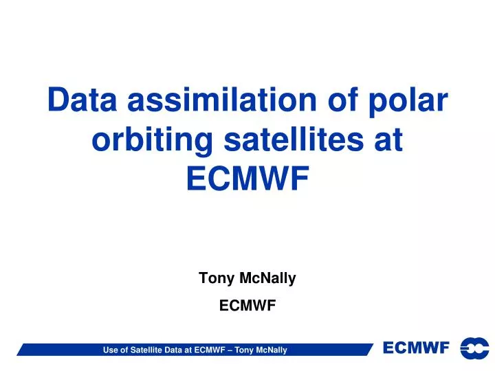 data assimilation of polar orbiting satellites at ecmwf