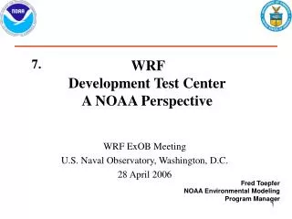 WRF Development Test Center A NOAA Perspective