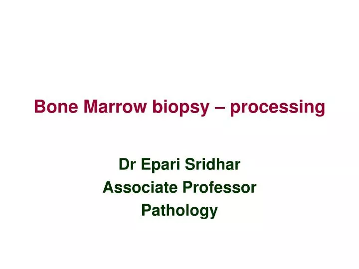 bone marrow biopsy processing