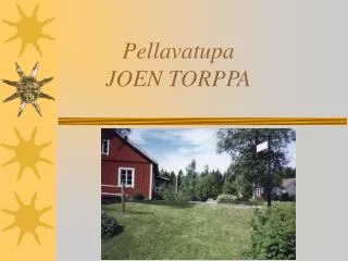 pellavatupa joen torppa