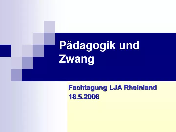 p dagogik und zwang fachtagung lja rheinland 18 5 2006