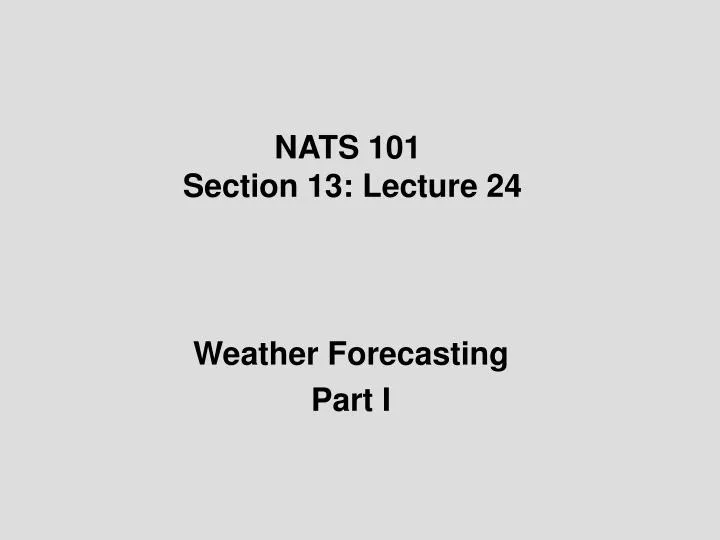 nats 101 section 13 lecture 24