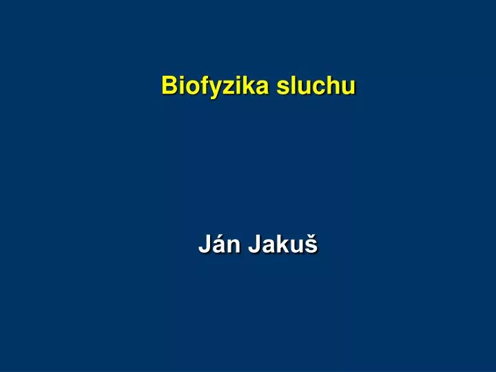 biofyzika sluchu j n jaku