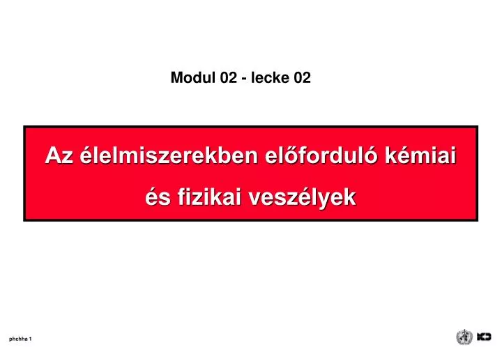 az lelmiszerekben el fordul k miai s fizikai vesz lyek