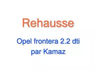 opel frontera 2 2 dti par kamaz