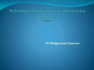 technologie informacyjne w administracji publicznej wyk ad 4