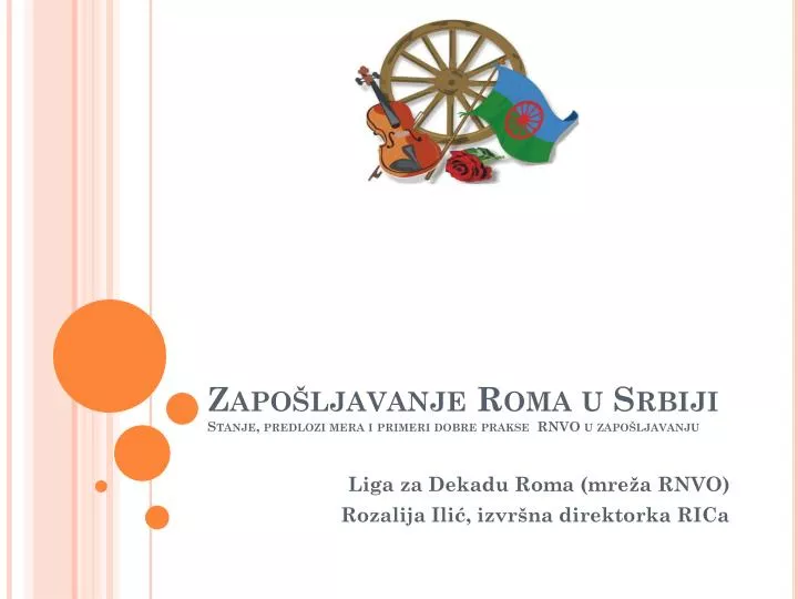 zapo ljavanje roma u srbiji stanje predlozi mera i primeri dobre prakse rnvo u zapo ljavanju