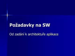 po adavky na sw