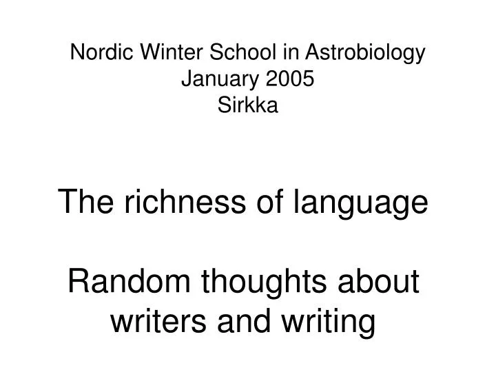 nordic winter school in astrobiology january 2005 sirkka