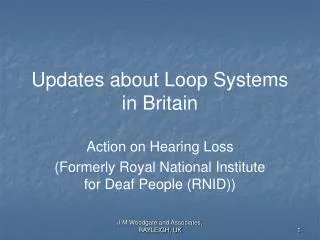 Updates about Loop Systems in Britain