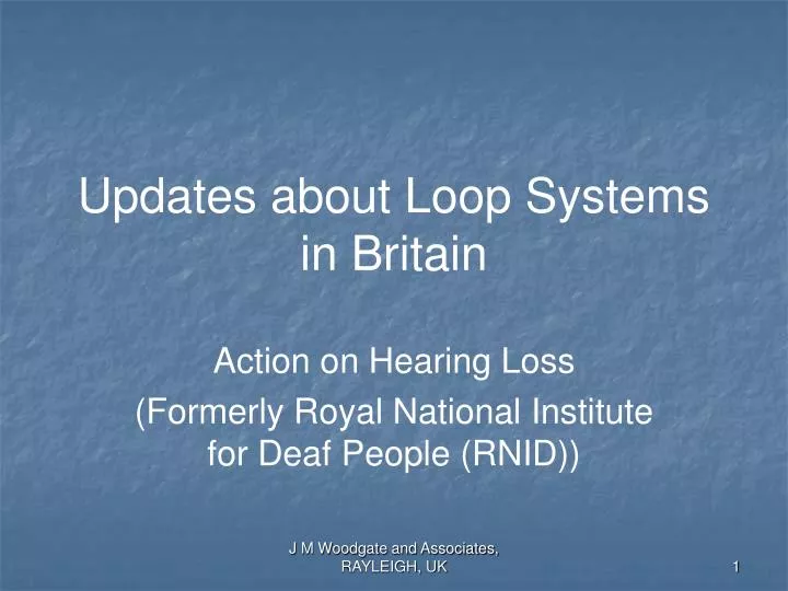 updates about loop systems in britain