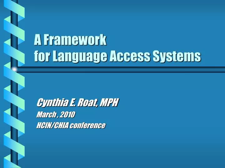 a framework for language access systems