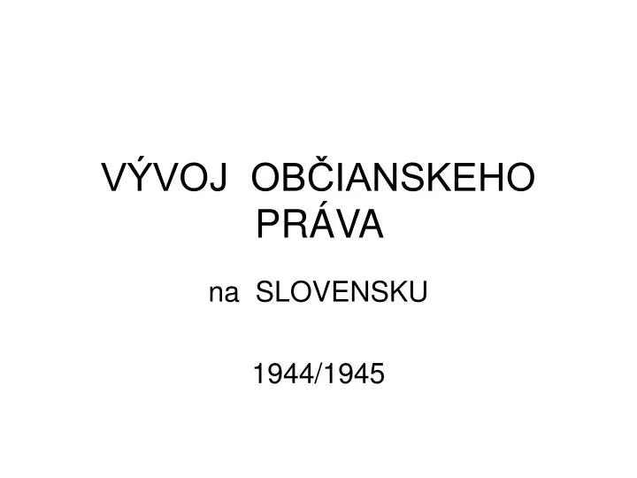 v voj ob ianskeho pr va