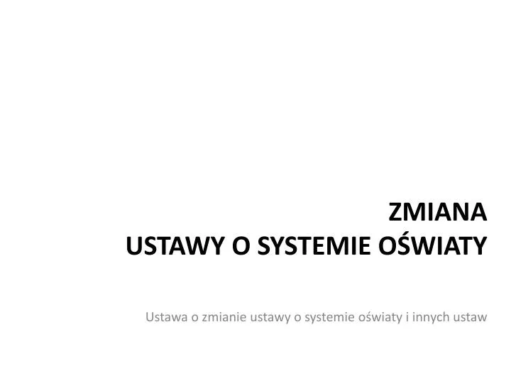 zmiana ustawy o systemie o wiaty