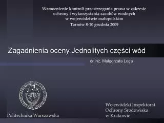 zagadnienia oceny jednolitych cz ci w d dr in ma gorzata loga